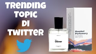 Lokal Murah Viral Twitter 😱 Hamble Parfume - Oliver 🤔 Worth It??? 😤No Hype Review😆