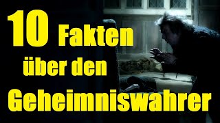 10 FAKTEN über den GEHEIMNISWAHRER ?