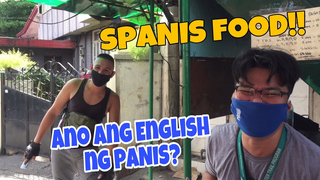 ANO ANG ENGLISH NG PANIS ? **sPANIS FOOD!! ~ KATODA EDITION - YouTube