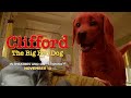 Clifford the Big Red Dog - Final Trailer