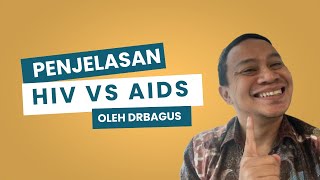 Perbedaan HIV dan AIDS Dijelaskan Dokter drBagus | Infografis Kesehatan DrBagus Explorer