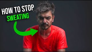 How To Stop Sweating So Much in 2024