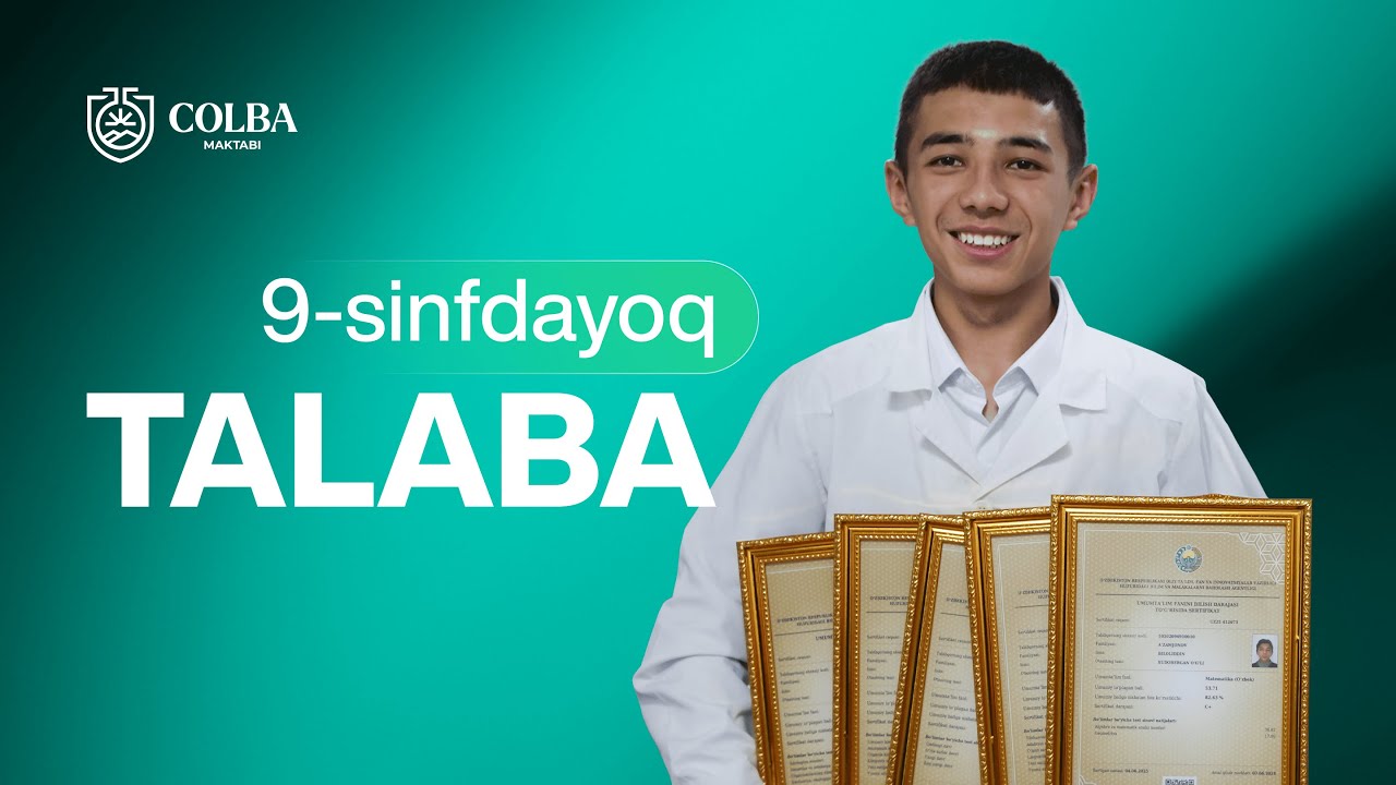9-sinfdayoq talaba bo‘lishning imkoni bormi? | COLBA Maktabi