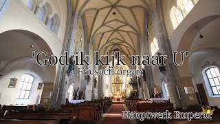 Vignette de la vidéo "God ik kijk naar U ~God I Look to You~ Orgelsolo Hauptwerk Friesach st. Bartholomäus, by Matthijs"