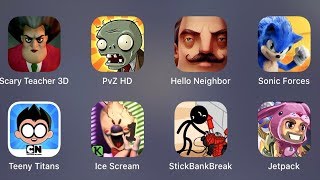 Scary Teacher 3D,PVZ HD,Hello Neighbor,Sonic Forces,Teeny Titans,Ice Scream 1 screenshot 5