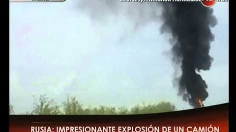 Canal 26 -Rusia: Impresionante explosión de un camión