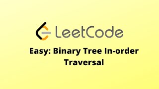 [LeetCode] Easy: Binary Tree Inorder Traversal [Top 100 Liked] [Coding Interview Questions]