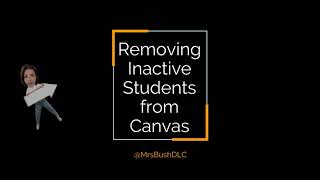 Removing Inactive Students from Canvas