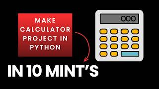 Make Calculator Project (Python) in !0 Mint's