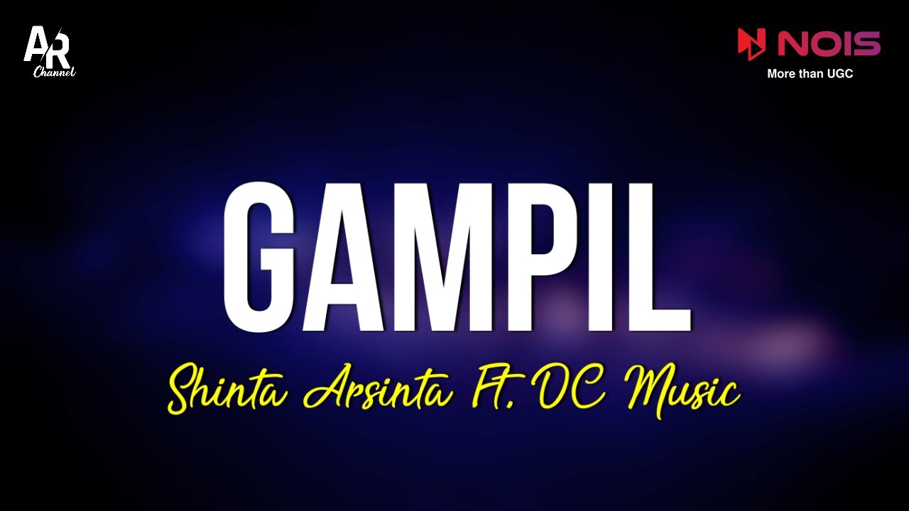 Gampil - Shinta Arsinta Ft. DC Music (LIRIK)