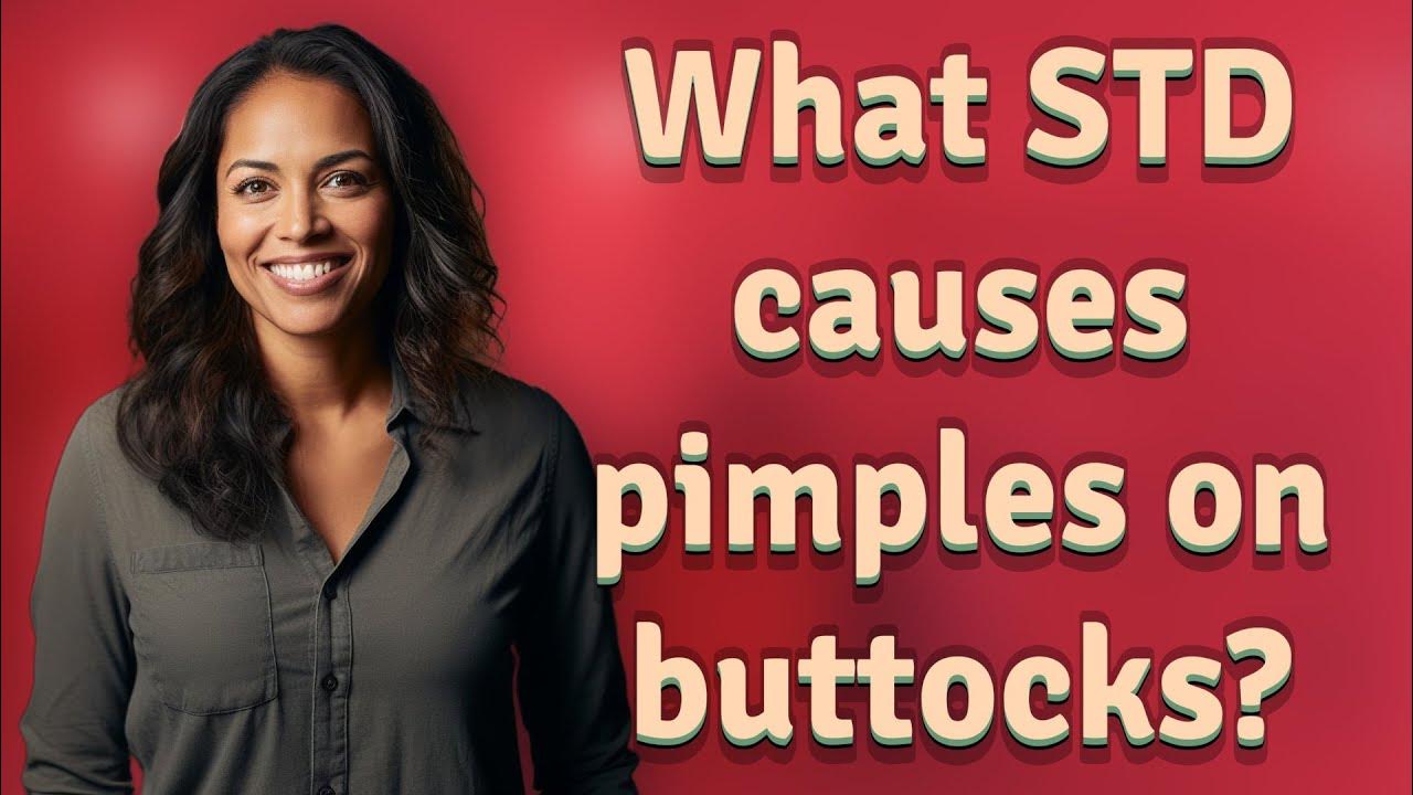 What Std Causes Pimples On The Pubic Area