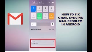 How to Fix Gmail Syncing Mail Problem In Android