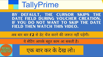 #15 Tally Prime -  Skip date field during voucher creation in tally prime | Skip date field use |