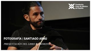 Literatura | Presentación de Patrimonio, de Santiago Arau
