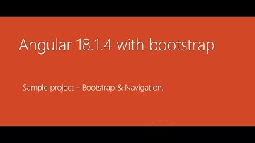 Part-4- Angular 18.1.4  integration with bootstrap
