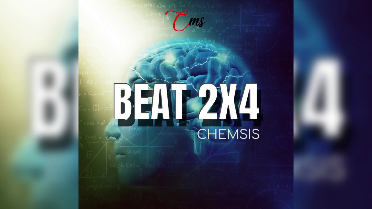 BEAT 2X4 BY CH3MSIS