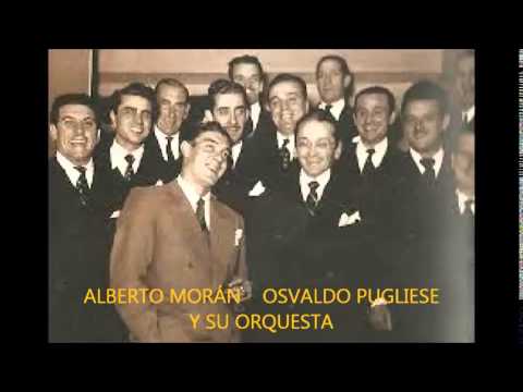 OSVALDO PUGLIESE - ALBERTO MORÁN - EL MATE AMARGO - TANGO - 1951