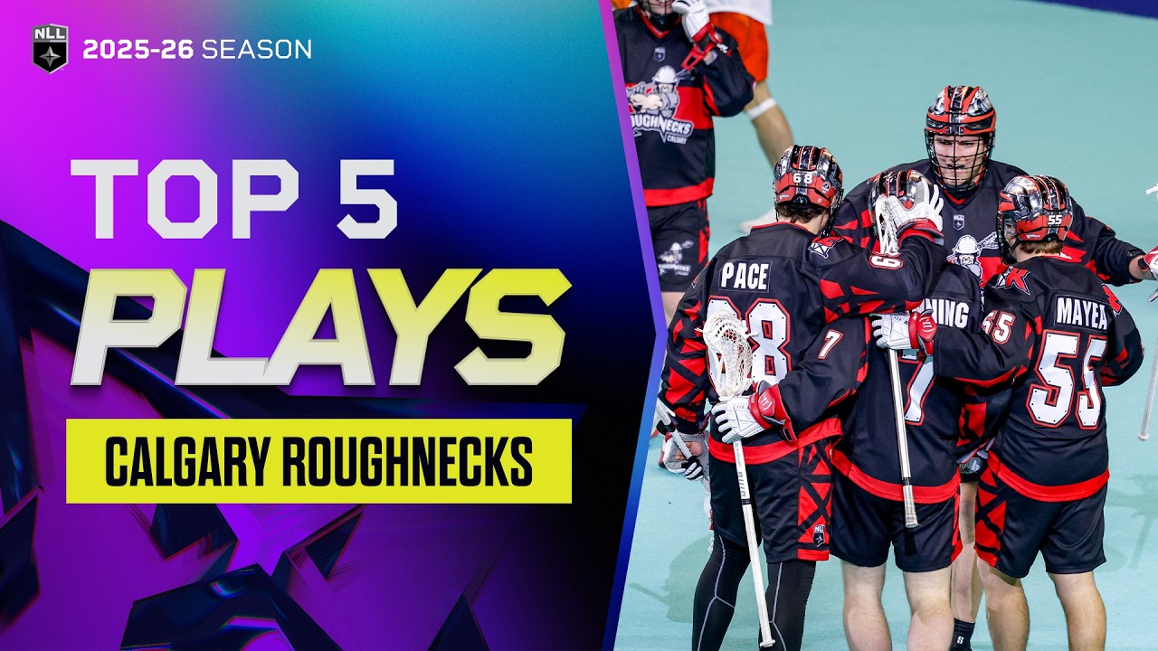 Top 5 Plays 2025-26 | Calgary Roughnecks
