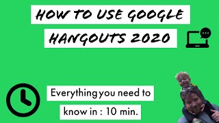 How to use Google Hangouts - 2020
