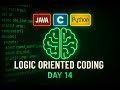 Logic Oriented Coding Day-14 | C, Java, Python Explained in Telugu | technicaltopics Live