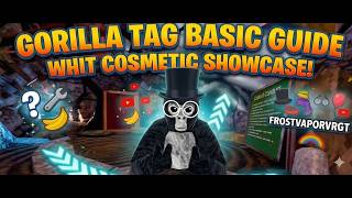 Gorilla Tag Beginner Guide 🐵🔥 | Movement Basics + BEST Cosmetics Explained!