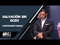 SALVACIÓN SIN GOZO | PASTOR RUDDY GRACIA