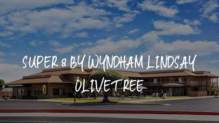 Super 8 by Wyndham Lindsay Olive Tree Review - Lindsay United States of America