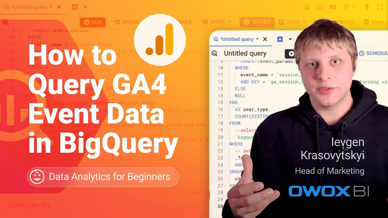How to Query GA4 Event Data in BigQuery | Marketing Analytics for Beginners