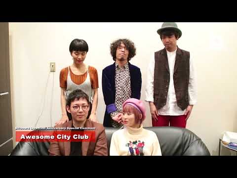 Awesome City Club Special comment for Billboard Live 10th Anniversary 2017