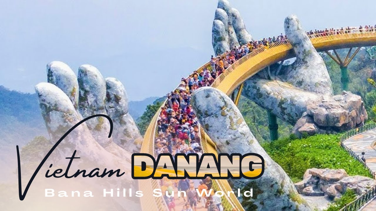 Ba Na Hills Sunworld Amusement Park, Natural Beauty and Cultural Gems - Danang, Vietnam