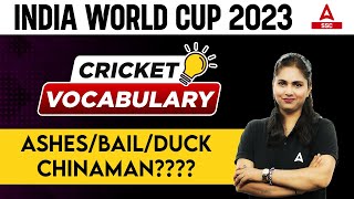 ICC World Cup 2023 Vocabulary | Ashes/ Bail/Duck/ Chinaman English By Pratibha Mam