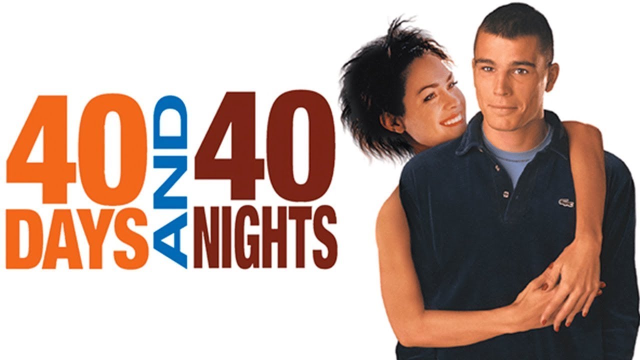 40 Days and 40 Nights (2002) YouTube