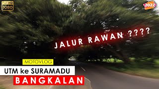 Jalur ini Apakah Masih Rawan BEGAL ??? JALUR TELANG UTM ke SURAMADU