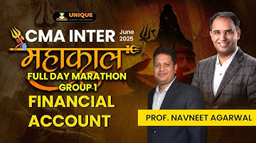 CMA INTER JUNE 25 | MAHAKAL | PHASE 2 MARATHON | FINANCIAL ACCOUNTING | PROF. NAVNEET AGARWAL