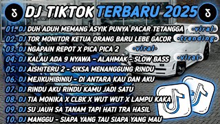 DJ TIKTOK TERBARU 2025🎵DJ DU ADUH MEMANG ASYIK PUNYA PACAR TETANGGA🎵DJ TOR MONITOR KETUA ORANG BARU🔥