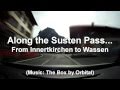 Along the Susten Pass / Orbital - The Box