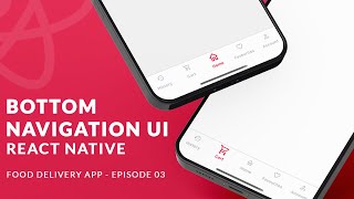 Bottom Navigation UI - React Native | Food Delivery App - Ep_03