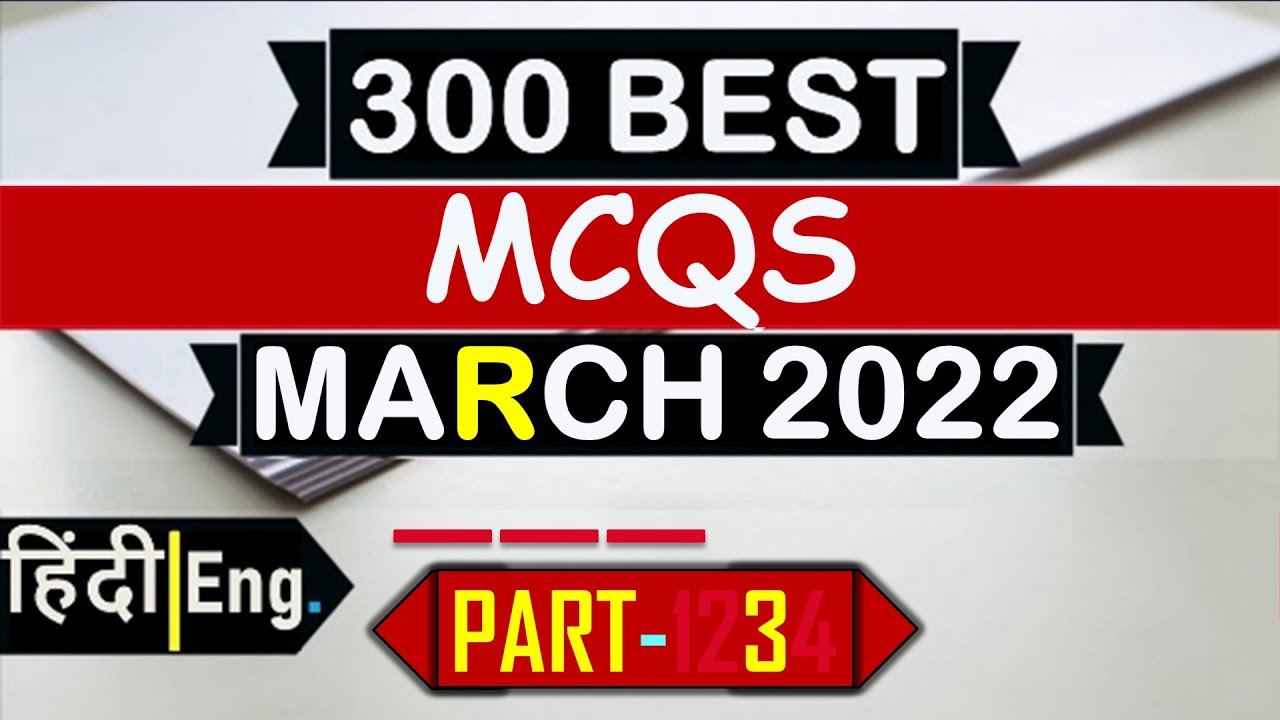 March 2022  Full Month Current Affairs Revision GK Today Monthly Current Affairs Bank, NTPC & All