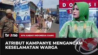 Atribut Kampanye Mengganggu dan Mengkhawatirkan Keselamatan Warga | AKIS (12/1/2024)