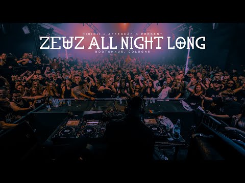 ZEUZ ALL NIGHT LONG at BOOTSHAUS, Cologne