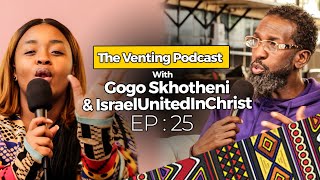 The Venting EP 25 | Israel United In Christ  On The Bible ,Black People, Christ, Ancestors, America