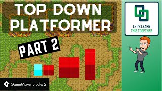Creating A Top Down Platformer In Game Maker Studio 2 (Part 2)