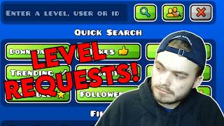 Geometry Dash LEVEL REQUESTS LIVE