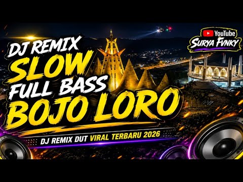 DJ REMIX Bojo loro || mixdut slow viral terbaru @musiclampung 2026