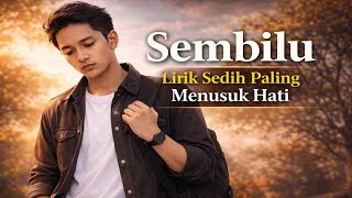 Sembilu  Lagu Sedih Slow Rock Melayu Menyentuh Hati