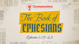 Ephesians 1:15-23 | Darrin Miller | 2026 Sermons
