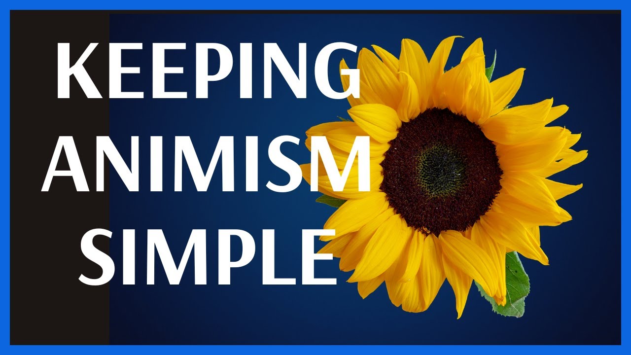 Keeping Animism Simple | Modern Animism