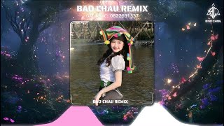 LĂM TƠI - BẢO CHÂU REMIX | Ô noọng sào ai ơii cìn lảu báu mi noọng te ả