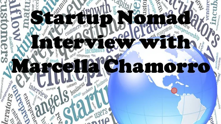 Startup Nomad Interview with Marcella Chamorro
