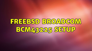 FreeBSD Broadcom BCM43225 Setup (2 Solutions!!)